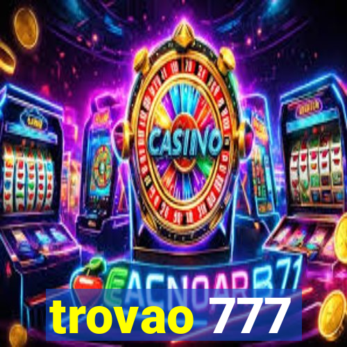 trovao 777